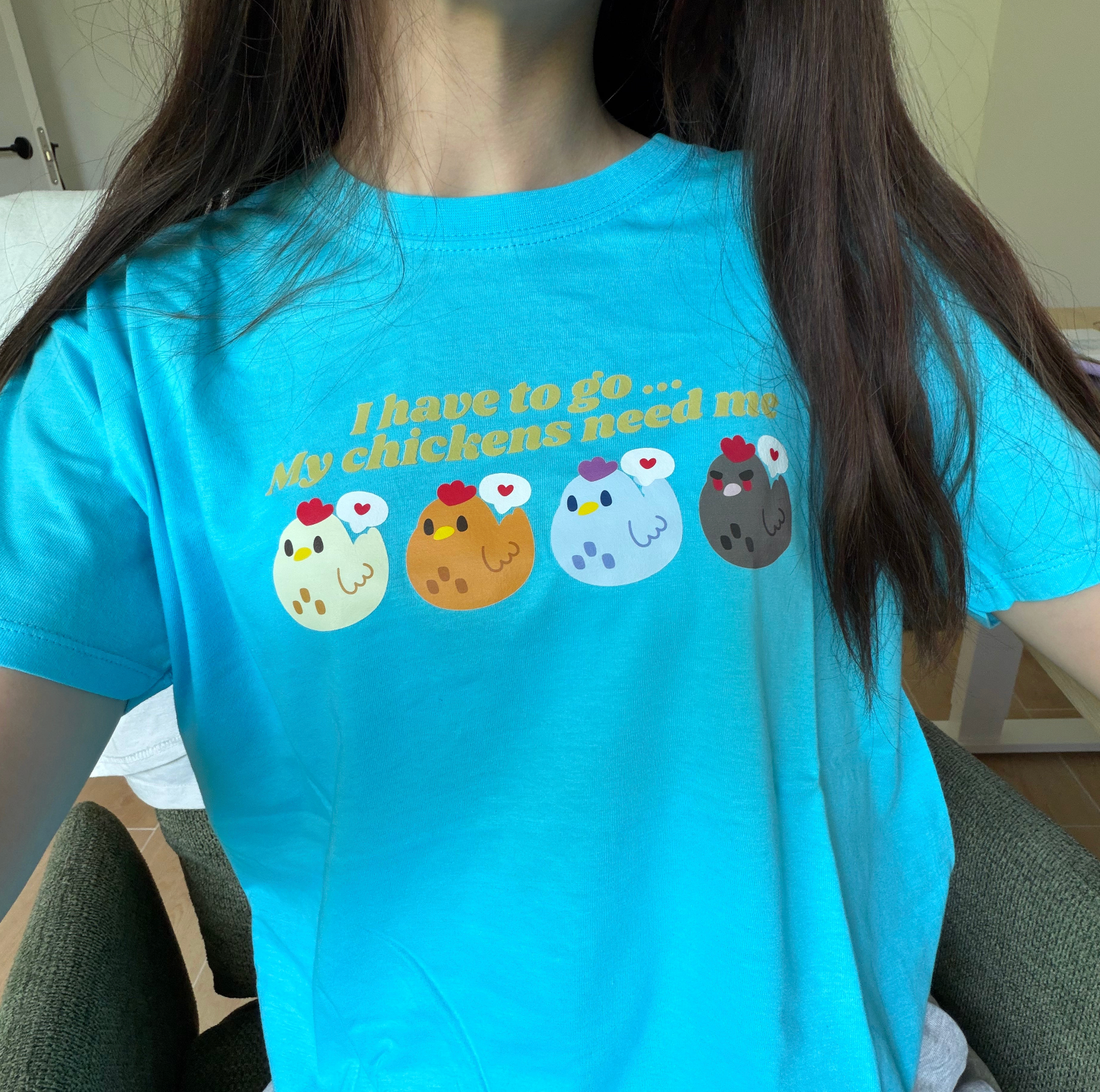 Chicken need Tee size S OOPSIES